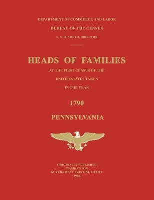 bokomslag Heads of Families at the First Census of the United States Taken in the Year 1790