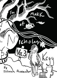 bokomslag The Mark Of Nicholas Kegg - Volume 3