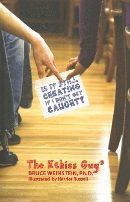 Bruce Weinstein, BRUCE WEINSTEIN - Is It Still Cheating If I Don't Get Caught?, Häftad