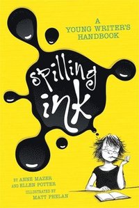 bokomslag Spilling Ink: A Young Writer's Handbook