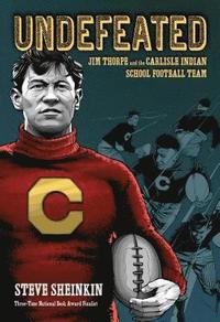 bokomslag Undefeated: Jim Thorpe and the Carlisle Indian School Football Team