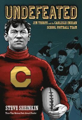 bokomslag Undefeated: Jim Thorpe and the Carlisle Indian School Football Team