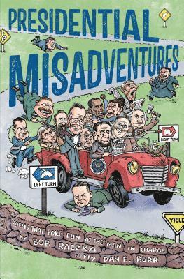 Presidential Misadventures 1