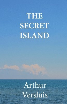 Arthur Versluis - Secret Island, Häftad