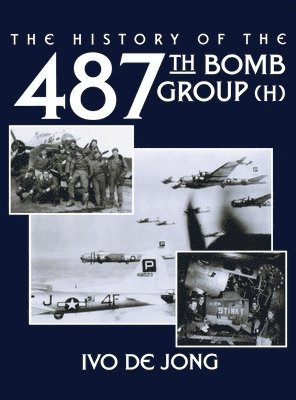 The History of the 487th Bomb Group (H) 1