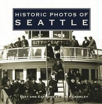 bokomslag Historic Photos of Seattle