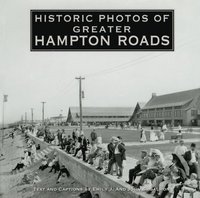 bokomslag Historic Photos of Greater Hampton Roads