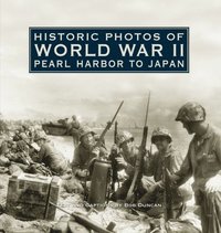bokomslag Historic Photos of World War II: Pearl Harbor to Japan