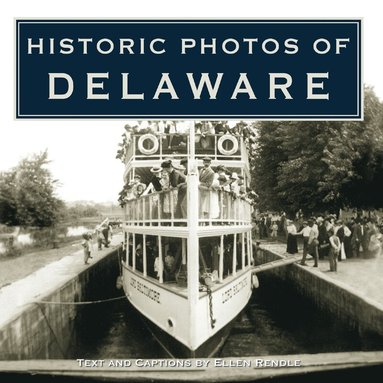 Historic Photos of Delaware, Inbunden