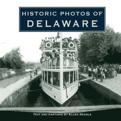 Historic Photos of Delaware 1