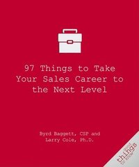 bokomslag 97 Things to Take Your Sales Career to the Next Level