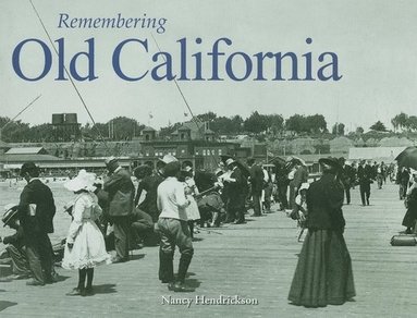 bokomslag Remembering Old California