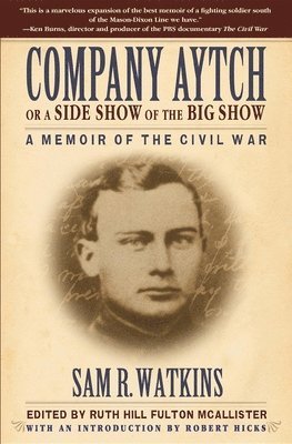 Sam R. Watkins, Ruth Hill Fulton McAllister - Company Aytch or a Side Show of the Big Show, Häftad