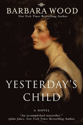 Barbara Wood - Yesterday's Child, Häftad