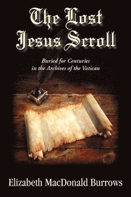 Elizabeth MacDonald Burrows, MacDonald Burrows, Elizabeth - Lost Jesus Scroll, Häftad