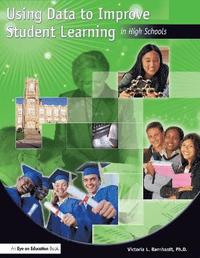 bokomslag Using Data to Improve Student Learning in High Schools
