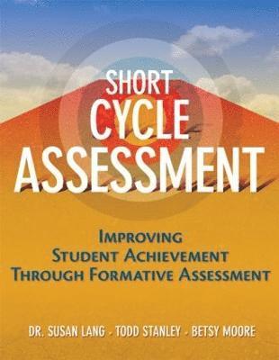 Susan Lang, Betsy Moore, Todd Stanley, USA) Stanley, Todd (University of Cincinnati - Short Cycle Assessment, Häftad