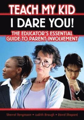 bokomslag Teach My Kid- I Dare You!
