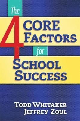 4 CORE Factors for School Success 1