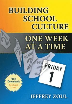 Building School Culture One Week at a Time 1