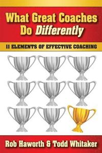 bokomslag What Great Coaches Do Differently