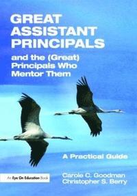 bokomslag Great Assistant Principals and the (Great) Principals Who Mentor Them