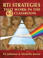 RTI Strategies that Work in the K-2 Classroom 1