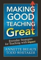 Making Good Teaching Great 1