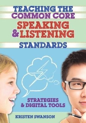 bokomslag Teaching the Common Core Speaking and Listening Standards