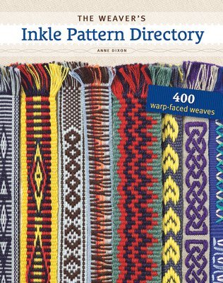 Anne Dixon - Weaver's Inkle Pattern Directory, Häftad
