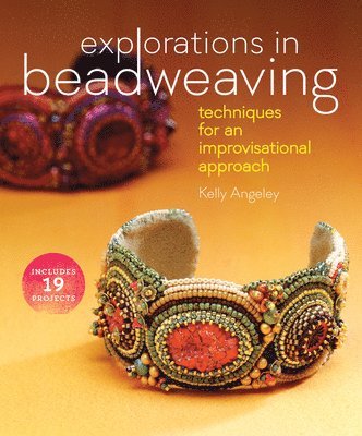 Kelly Angeley - Explorations in Beadweaving, Pocket. Tillgänglighet: Lägg i varukorg