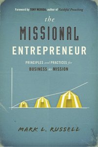 bokomslag The Missional Entrepreneur