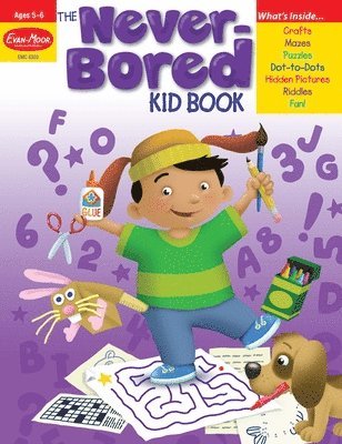 The Never-Bored Kid Book, Age 5 - 6 Workbook 1