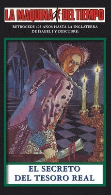 Carol Gaskin - Secreto Del Tesoro Real-LA MAQUINA DEL TIEMPO, Häftad
