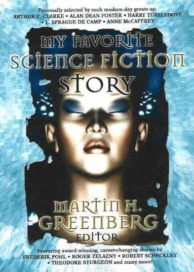 Martin H Greenberg - My Favorite Science Fiction Story, Häftad