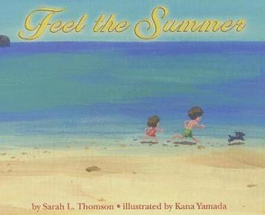 Sarah L Thomson - Feel the Summer, Inbunden