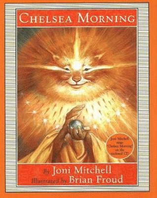 Joni Mitchell - Chelsea Morning, Inbunden