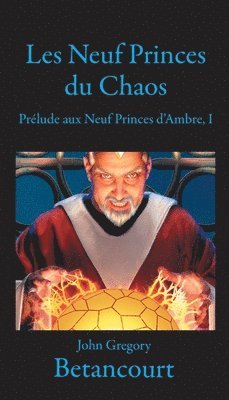 bokomslag Les Neuf Princes du Chaos