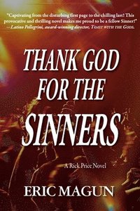 bokomslag Thank God For The Sinners-A Rick Price Novel