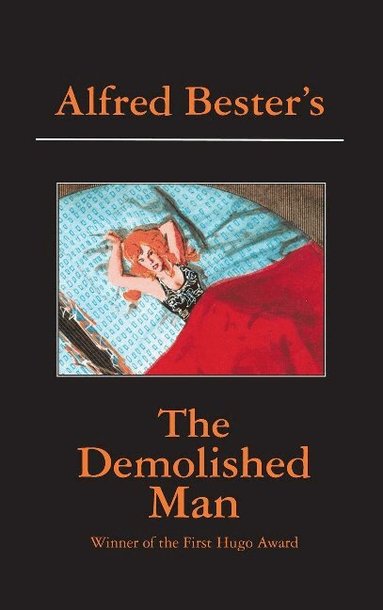 Alfred Bester - Demolished Man, Inbunden