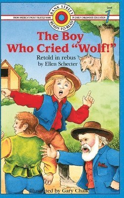 bokomslag The Boy Who Cried "Wolf!"