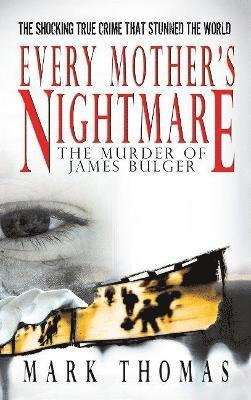 Every Mother's Nightmare