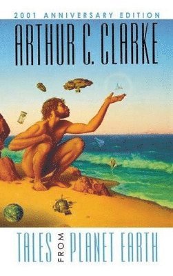 Arthur C Clarke - Tales from Planet Earth, Inbunden