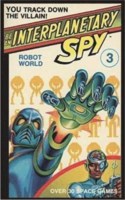 Be An Interplanetary Spy: Robot World 1