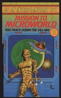 bokomslag Be An Interplanetary Spy: Mission To Microworld