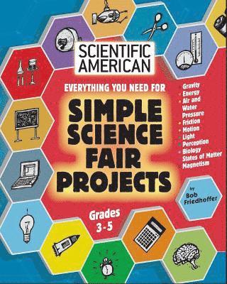 Bob Friedhoffer - Scientific American, Simple Science Fair Projects, Grades 3-5, Häftad