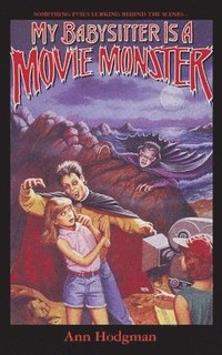 bokomslag My Babysitter Is a Movie Monster