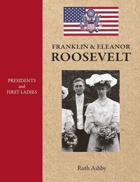 bokomslag Presidents and First Ladies-Franklin & Eleanor Roosevelt