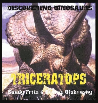 George Olshevsky, Sandy Fritz - Triceratops, Inbunden