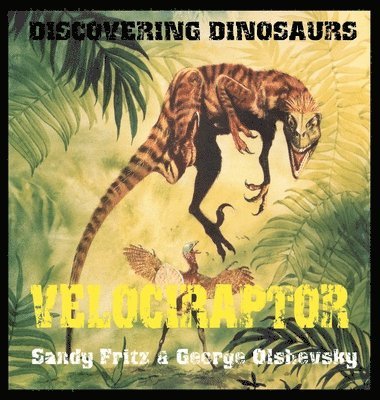 George Olshevsky, Sandy Fritz - Velociraptor, Inbunden